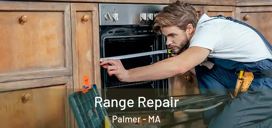 Range Repair Palmer - MA