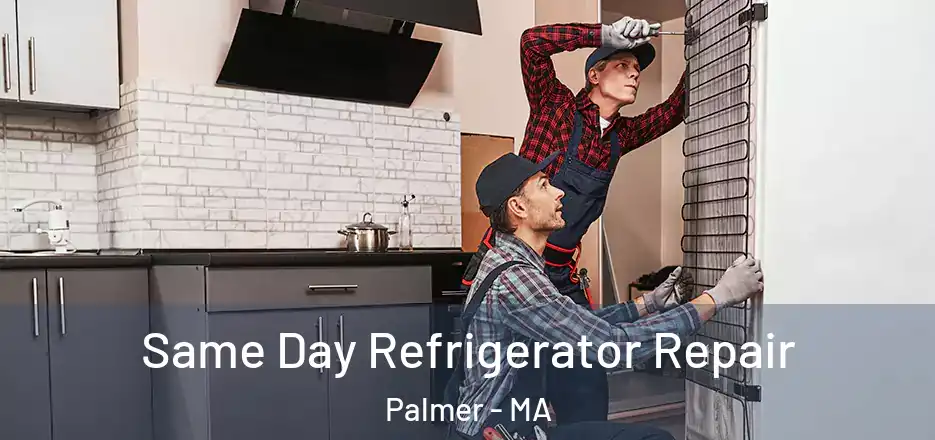 Same Day Refrigerator Repair Palmer - MA