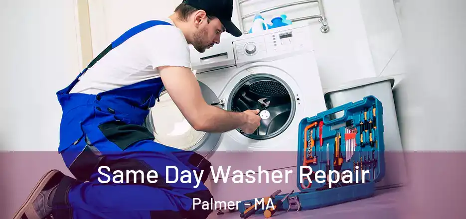 Same Day Washer Repair Palmer - MA