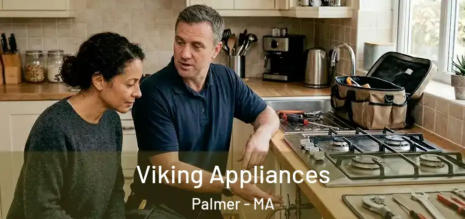  Viking Appliances Palmer - MA