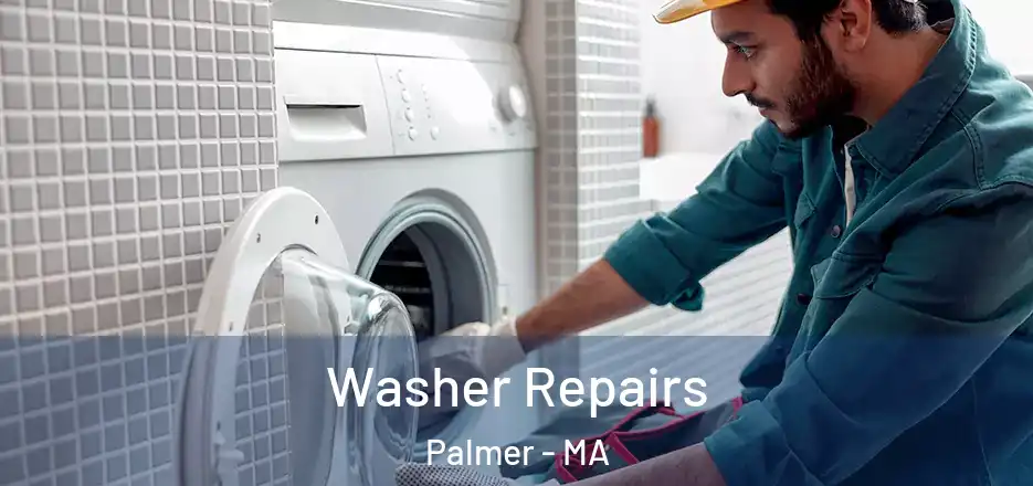 Washer Repairs Palmer - MA